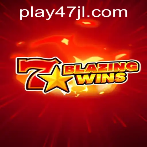 BlazingWins: The Thrilling Game Adventure at 47JL.COM