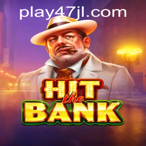 Explore HitTheBank: Immersive Gaming Experience with 47JL.COM