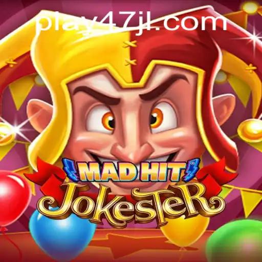 Unveiling MadHitJokester: A Game of Strategy and Laughter With a Twist of 47JL.COM